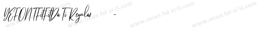 YEFONTFitFitDaTi Regular 常规字体转换